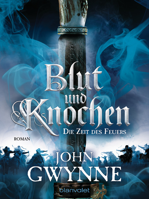 Title details for Die Zeit des Feuers--Blut und Knochen 2 by John Gwynne - Wait list